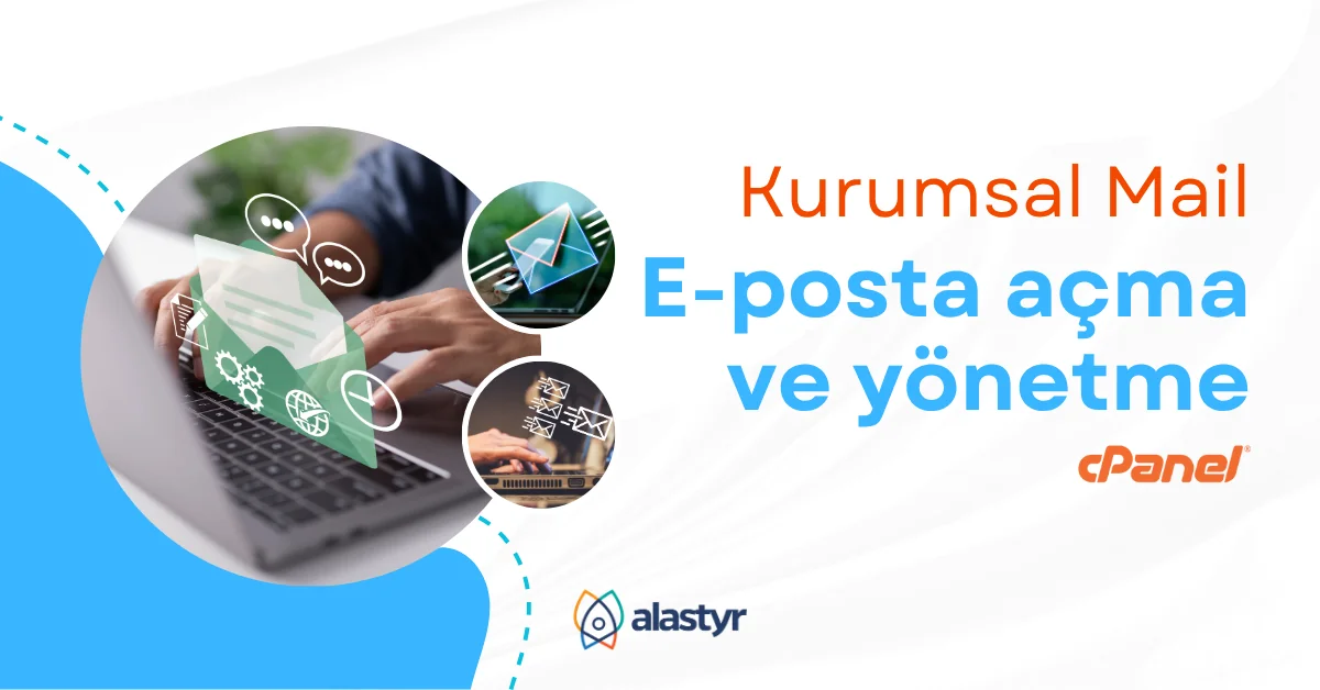 mail hesap acma yonetme