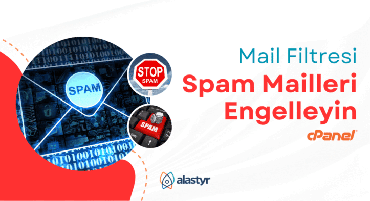Mail Filtresi ile Spam Maillerden Kurtulun