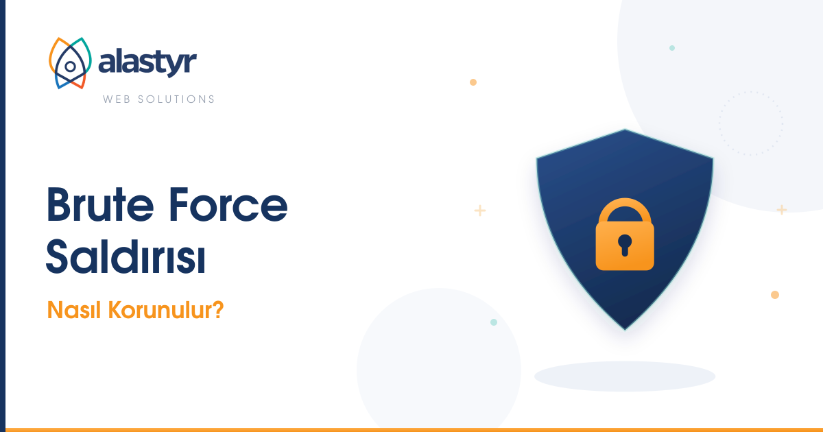 Brute Force Saldırısı Nedir? Nasıl Korunulur?