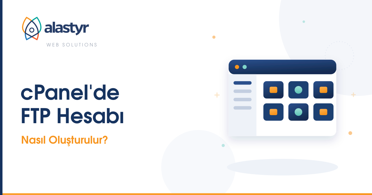 cPanel’de FTP Hesabı Nasıl Oluşturulur?