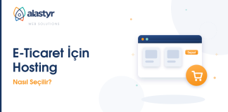 E-Ticaret Sitesi İçin Hosting Nasıl Seçilir?