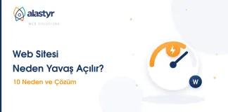 Web Sitesi Neden Yavaş Açılır? 10 Neden ve Çözüm