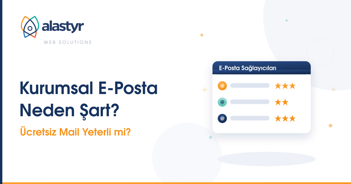 Kurumsal E-Posta Neden Şart? Ücretsiz Mail Yeterli mi?