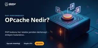 OPcache Nedir? PHP Sitenizi Hızlandıran Önbellek