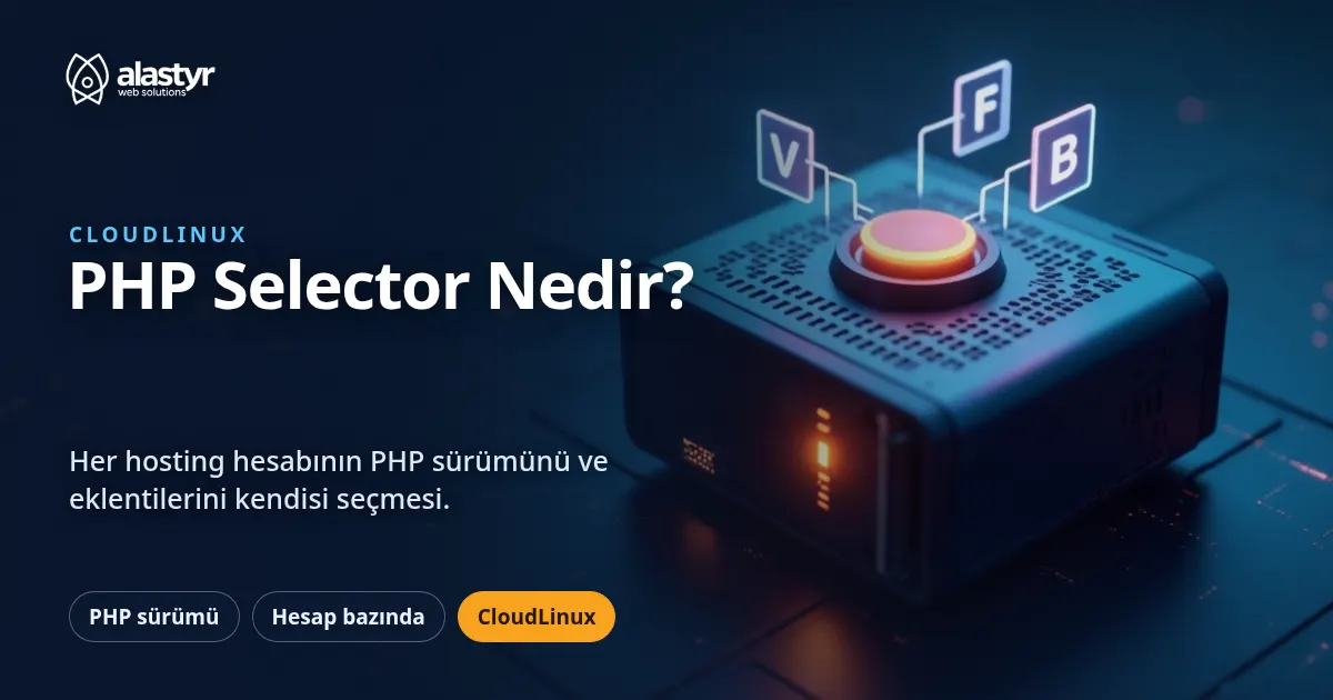 PHP Selector Nedir? Hostingde PHP Sürümü Seçmek